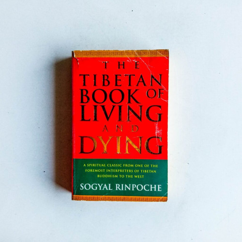 The Tibetan Book of Living and Dying