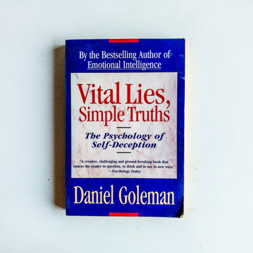 Vital Lies, Simple Truths: The Psychology of Self Deception