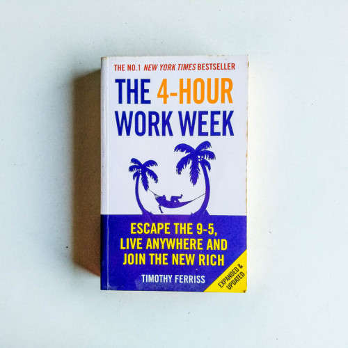 The 4-Hour Work Week: Escape The 9-5 Live Anywhere And Join The New Rich