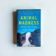 Animal Madness: Inside Their Minds