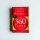 The 360 Degree Leader: Developing Your Influence from Anywhere in the Organization