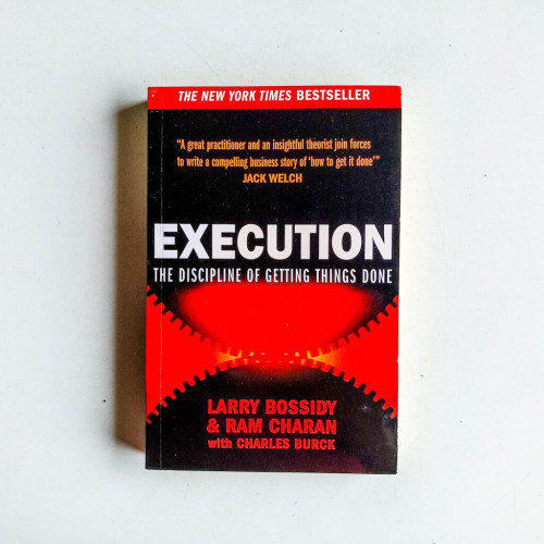 Execution: The Discipline of Getting Things Done