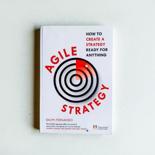 Agile Strategy: How to create a strategy ready for anything