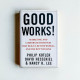 Good Works!: Marketing and Corporate Initiatives that Build a Better World...and the Bottom Line