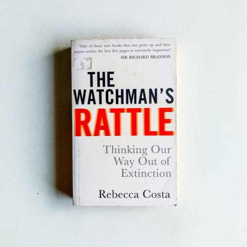 The Watchman's Rattle: Thinking our Way out of Extinction