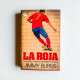 La Roja: A Journey Through Spanish Football