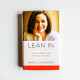 Lean In: Women, Work, and the Will to Lead