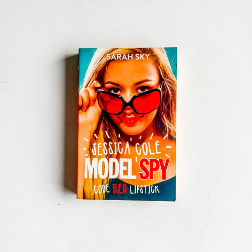 Code Red Lipstick (Jessica Cole: Model Spy)