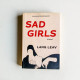 Sad Girls