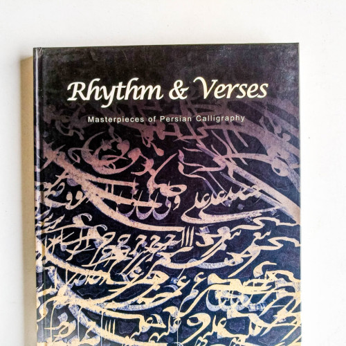 Rhythm and Verses: Masterpieces of Persian Calligraphy