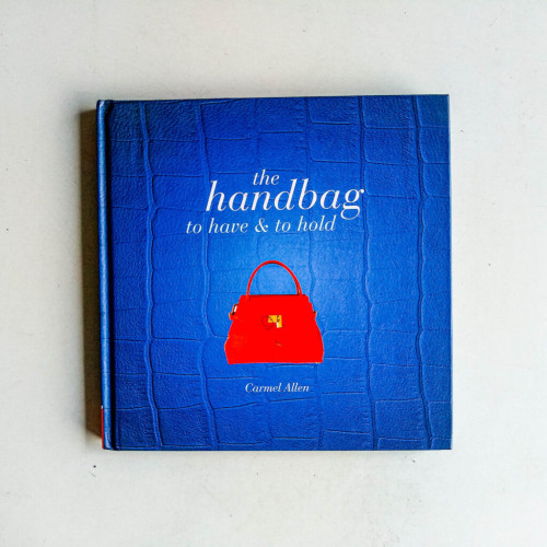 Handbag: To Have and to Hold