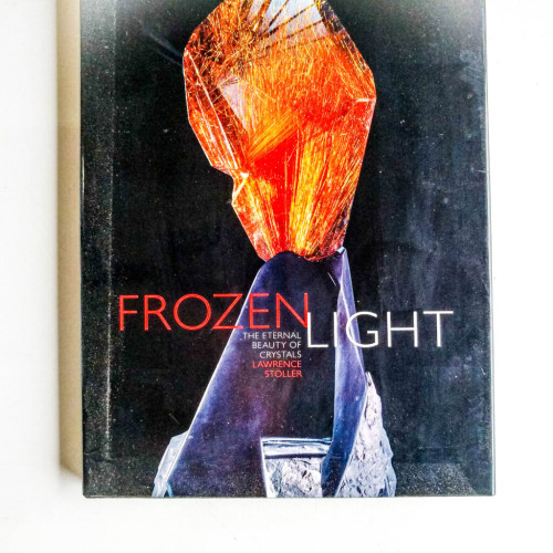 Frozen Light: The Eternal Beauty of Crystals